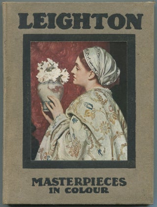 Item #456323 Leighton (Masterpieces in Colour). A. Lys BALDRY