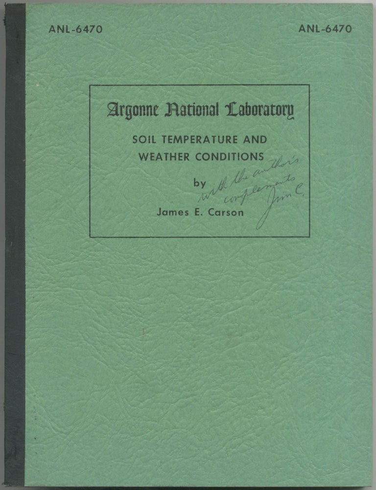 Item #456398 Soil Temperature and Weather Conditions. James E. CARSON.