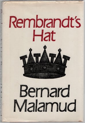 Item #456458 Rembrandt's Hat. Bernard MALAMUD