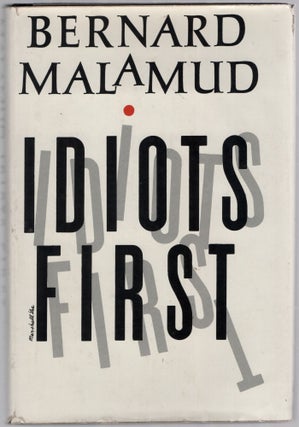 Item #456464 Idiots First. Bernard MALAMUD