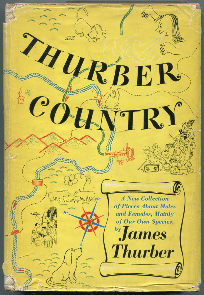 Item #456477 Thurber Country: A New Collection of Pieces About Males and Females, Mainly of Our Own Species. James THURBER.