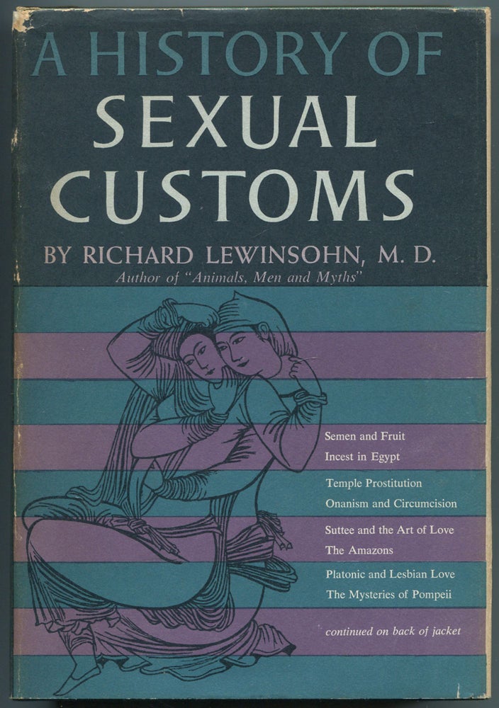 Item #456537 A History of Sexual Customs. Richard LEWINSOHN.