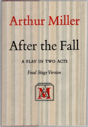 Item #456596 After the Fall: A Play in Two Acts. Final Stage Version. Arthur MILLER
