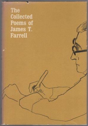 Item #456724 The Collected Poems of James T. Farrell. James T. FARRELL