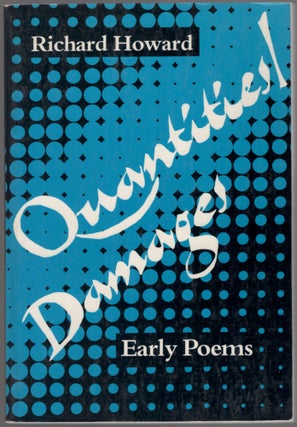Item #456788 Quantities/Damages: Early Poems. Richard HOWARD