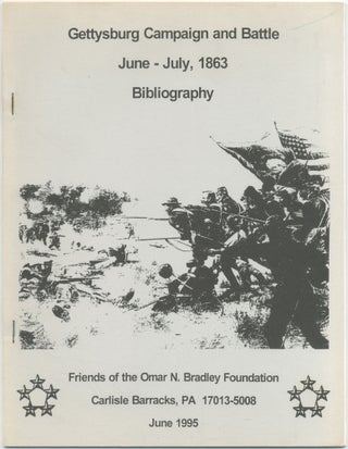 Item #456841 Gettysburg Campaign and Battle June - July, 1863 Bibliography