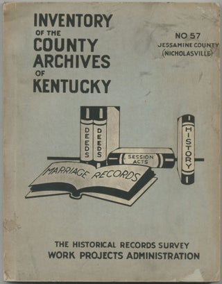 Item #456927 Inventory of the County Archives of Kentucky. No. 57: Jessamine County (Nicholasville