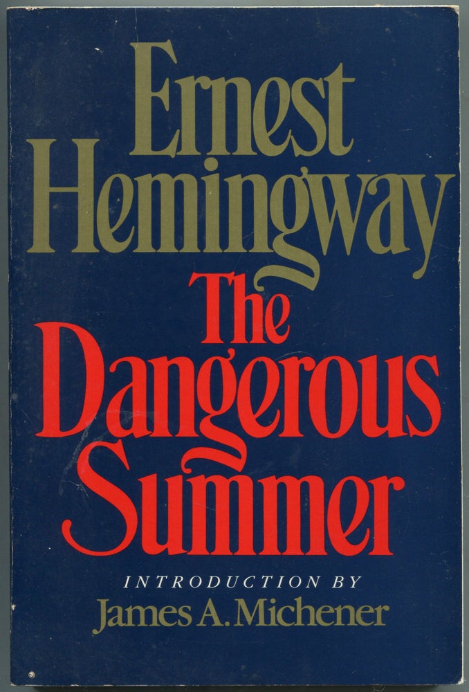 Item #457009 The Dangerous Summer. Ernest HEMINGWAY.