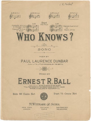 Item #457103 Who Knows? Paul Laurence DUNBAR, Ernest R. Ball