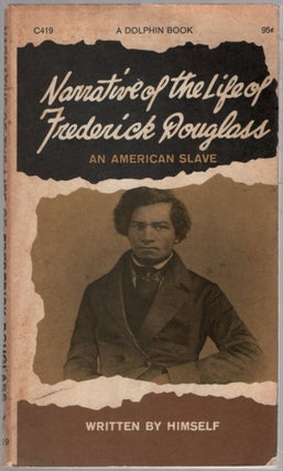 Item #457111 Narrative of The Life of Frederick Douglass, An American Slave. Frederick DOUGLASS