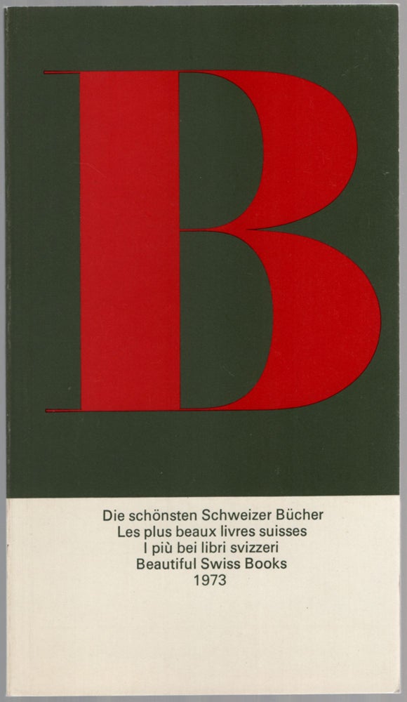 Item #457142 Die schonsten Schweizer Bucher / Beautiful Swiss Books 1973