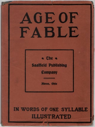 Item #457144 The Age of Fable Told in Words of One Syllable by Edgar Lee. Thomas BULFINCH, Edgar Lee