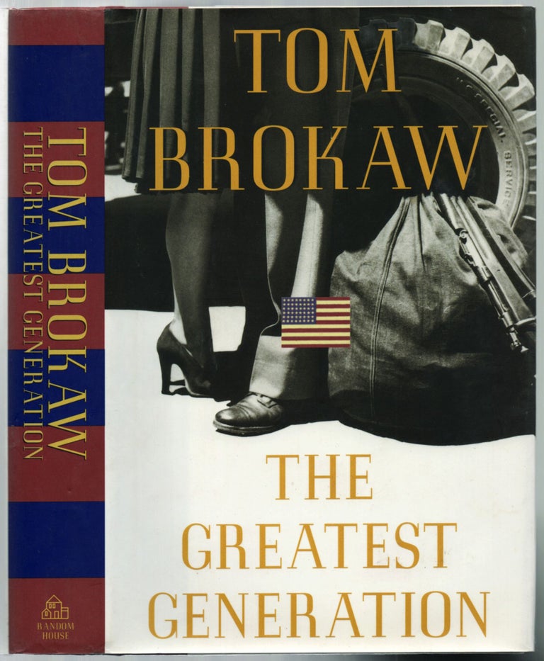 Item #457199 The Greatest Generation. Tom BROKAW.
