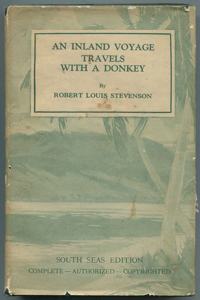 Item #457281 An Inland Voyage Travels with a Donkey in the Cevennes. Robert Louis STEVENSON.