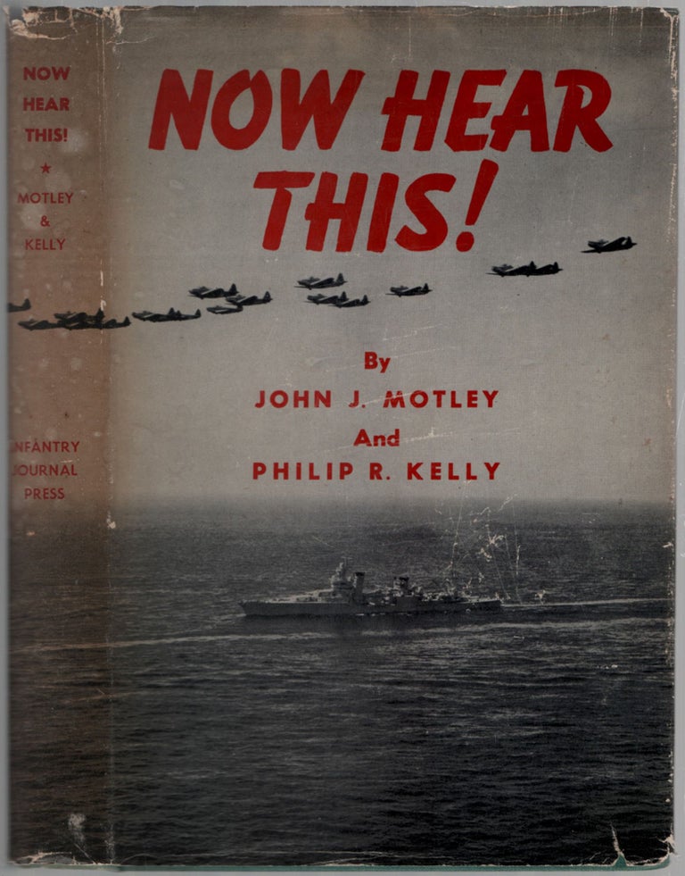 Item #457350 Now Hear This! John J. Philip R. Kelly MOTLEY.