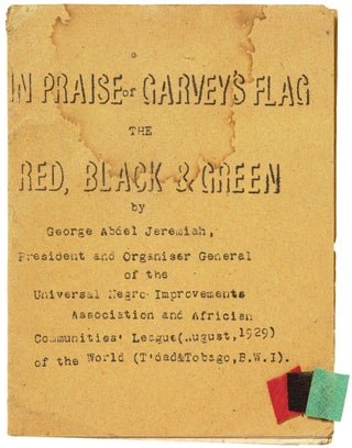 Item #457440 In Praise of Garvey's Flag: The Black, Red & Green. George Abdel JEREMIAH