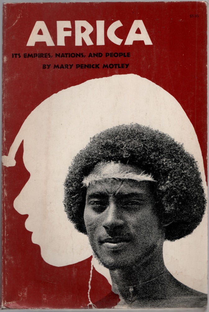 Item #457504 Africa: Its Empires, Nations and People. A Reader for Young Adults. Mary Penick MOTLEY.