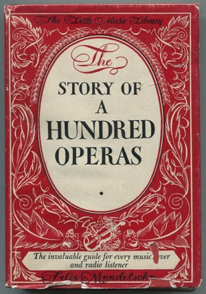 Item #457508 The Story Of A Hundred Operas