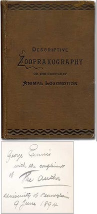 Item #45757 Descriptive Zoopraxography or the Science of Animal Locomotion. Eadweard MUYBRIDGE