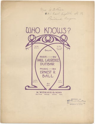 Item #457575 Who Knows? Paul Laurence DUNBAR, Ernest R. Ball