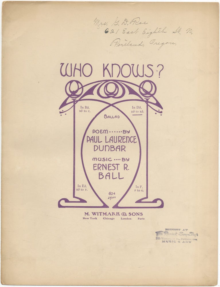 Item #457575 Who Knows? Paul Laurence DUNBAR, Ernest R. Ball.
