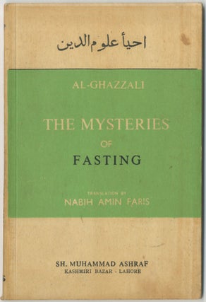 Item #457736 The Mysteries of Fasting. Al-Ghazzali. Nabih Amin Faris