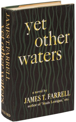 Item #457819 Yet Other Waters. James T. FARRELL