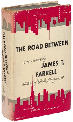 Item #457822 The Road Between. James T. FARRELL
