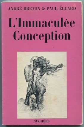 Item #458139 L'Immaculee Conception. Andre BRETON, Paul Eluard