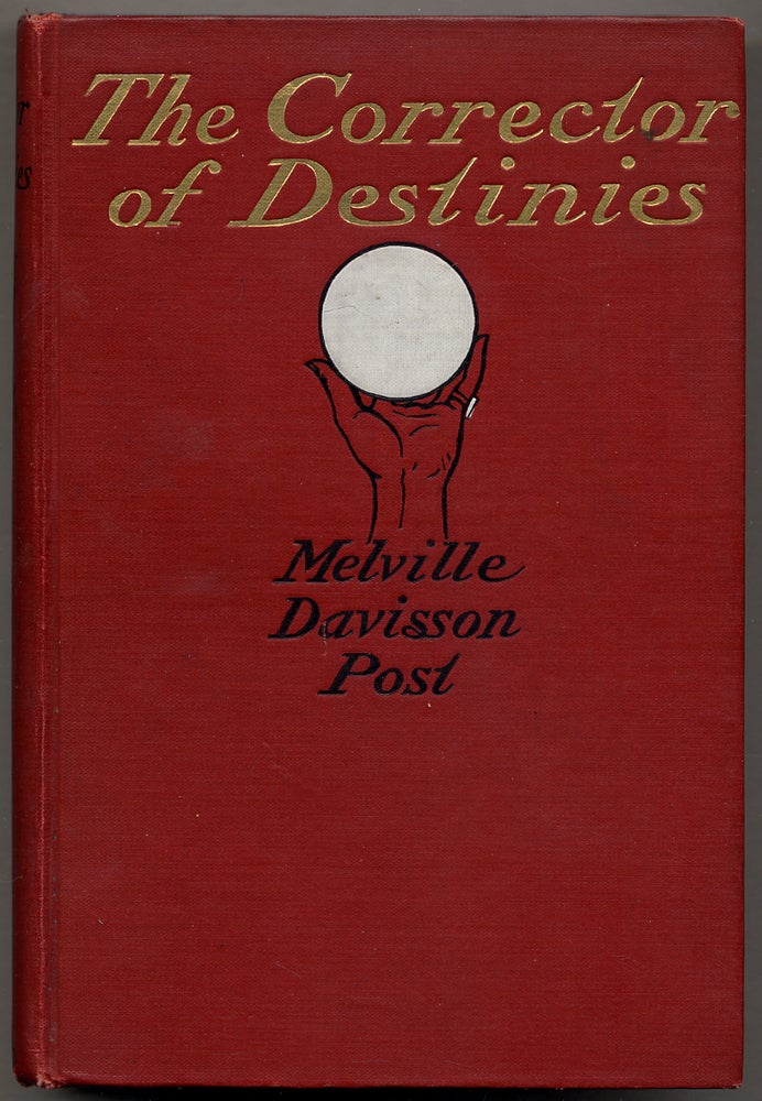 Item #45817 The Corrector of Destinies. Melville Davisson POST.