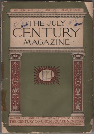 Item #458230 The Century Magazine: July 1908. Edith WHARTON