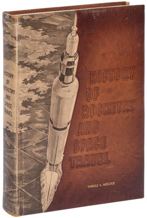 Item #458390 History of Rocketry and Space Travel. Werner von BRAUN, Frederick I. Ordway III