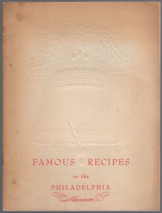 Item #458448 Famous Recipes in the Philadelphia Manner.Presented for Your Pleasure by...
