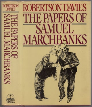 Item #458668 The Papers of Samuel Marchbanks. Robertson DAVIES