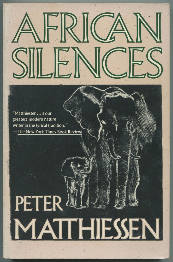 Item #458697 African Silences. Peter MATTHIESSEN.