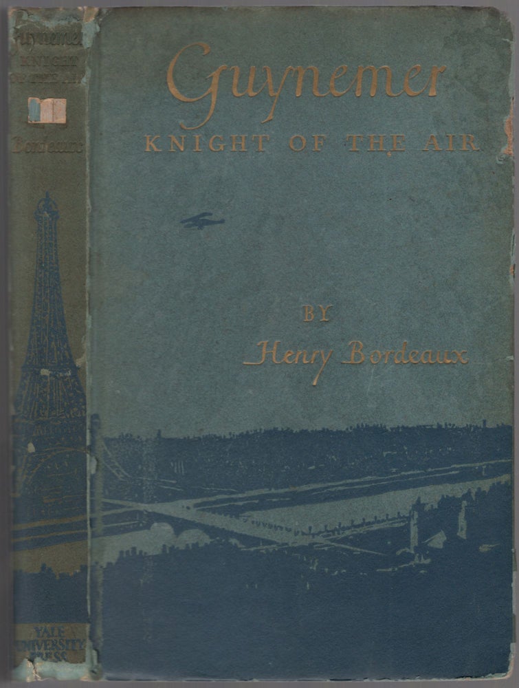 Item #458761 Georges Guynemer Knight of the Air. Henry BORDEAUX.