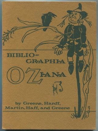 Item #458926 Bibliographia Oziana: A Concise Bibliographical Checklist of the Oz Books by L....