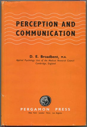 Item #459277 Perception and Communication. D. E. BROADBENT