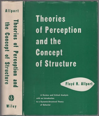 Item #459278 Theories of Perception and the Concept of Structure. Floyd H. ALLPORT