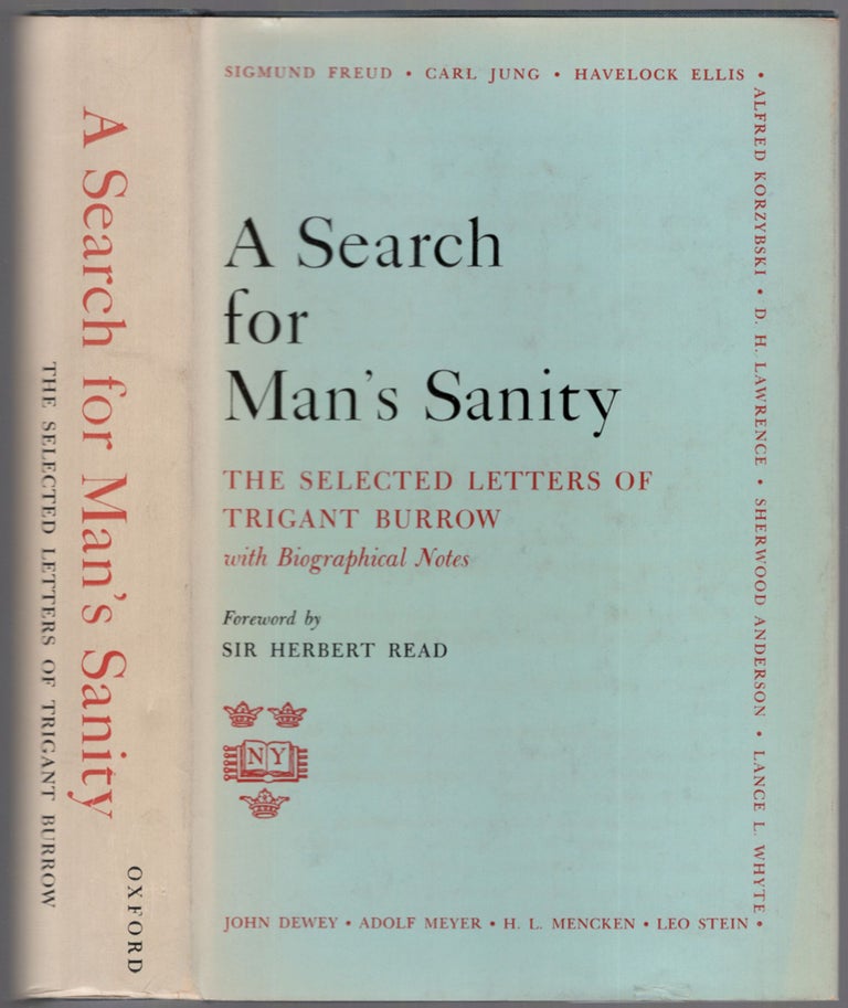 Item #459300 A Search for Man's Sanity: The Selected Letters of Trigant Burrow with Biographical Notes. Trigant BURROW.