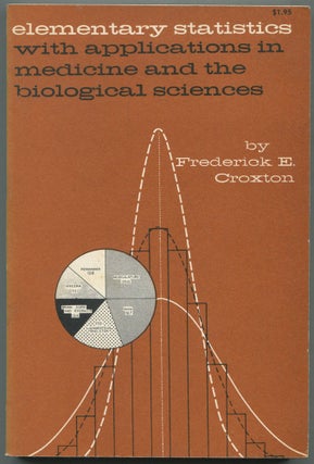 Item #459531 Elementary Statistics, with Applications in Medicine and the Biological Sciences....