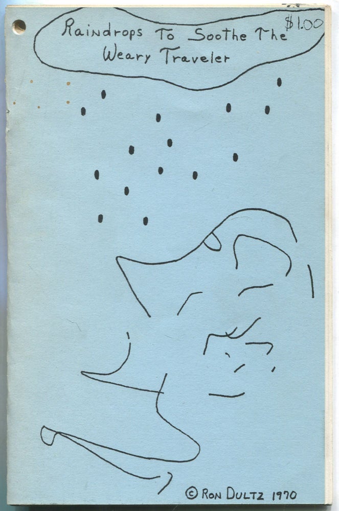 Item #459637 Raindrops to Soothe The Weary Traveler. Ron DULTZ.