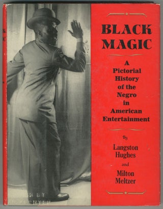Item #459705 Black Magic: A Pictorial History of the Negro in American Entertainment. Langston...