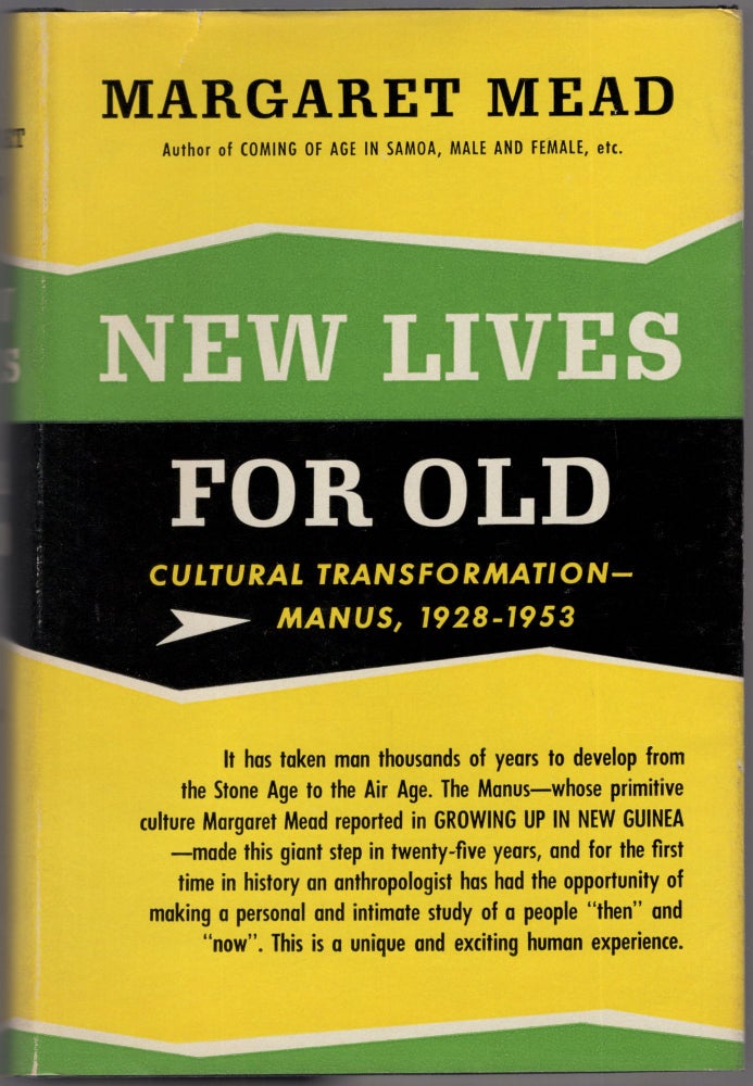 Item #459721 New Lives for Old: Cultural Transformation Manus, 1928-1953. Margaret MEAD.
