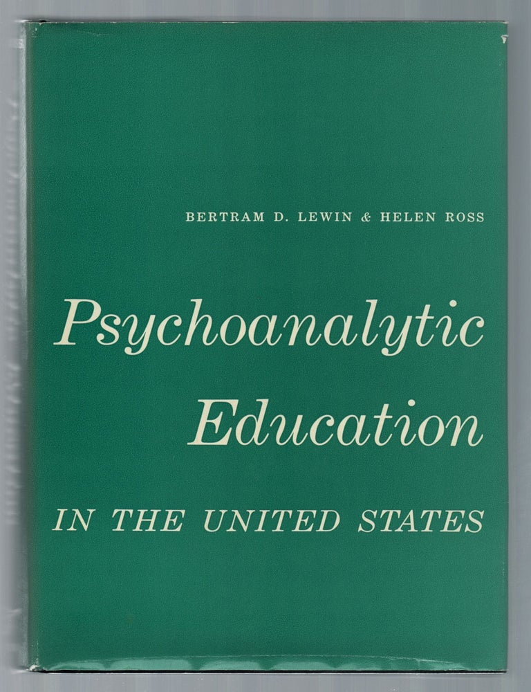Psychoanalytic Education in the United States. Bertram D. and Helen LEWIN.