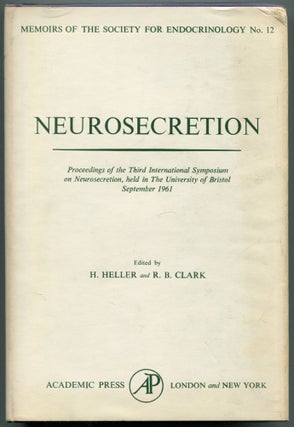 Item #459984 Neurosecretion. Proceedings of the Third International Symposium on Neurosecretion