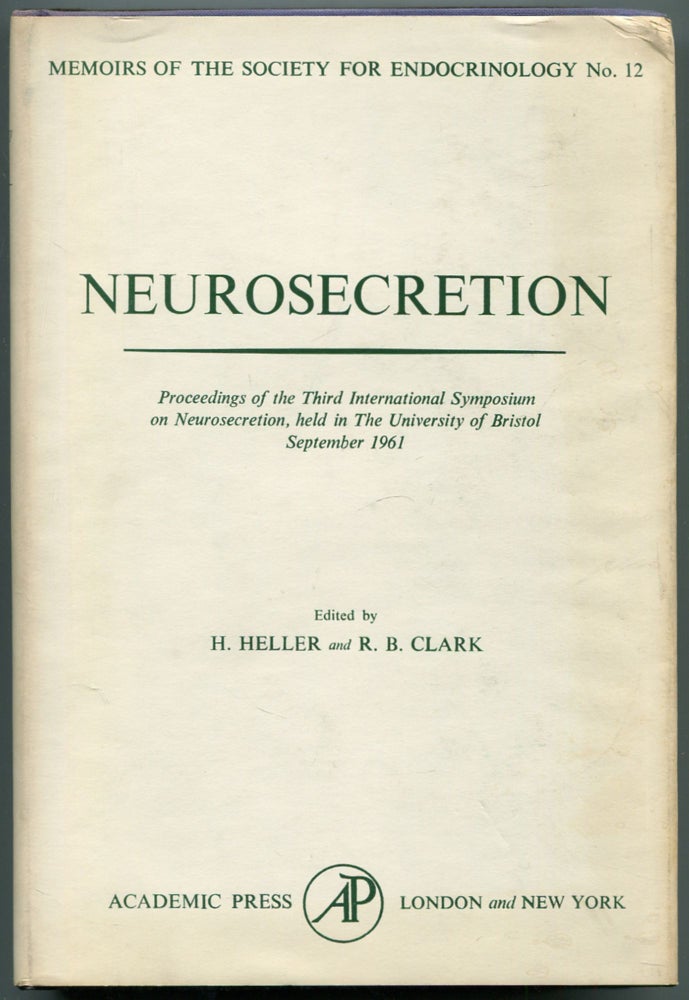 Item #459984 Neurosecretion. Proceedings of the Third International Symposium on Neurosecretion