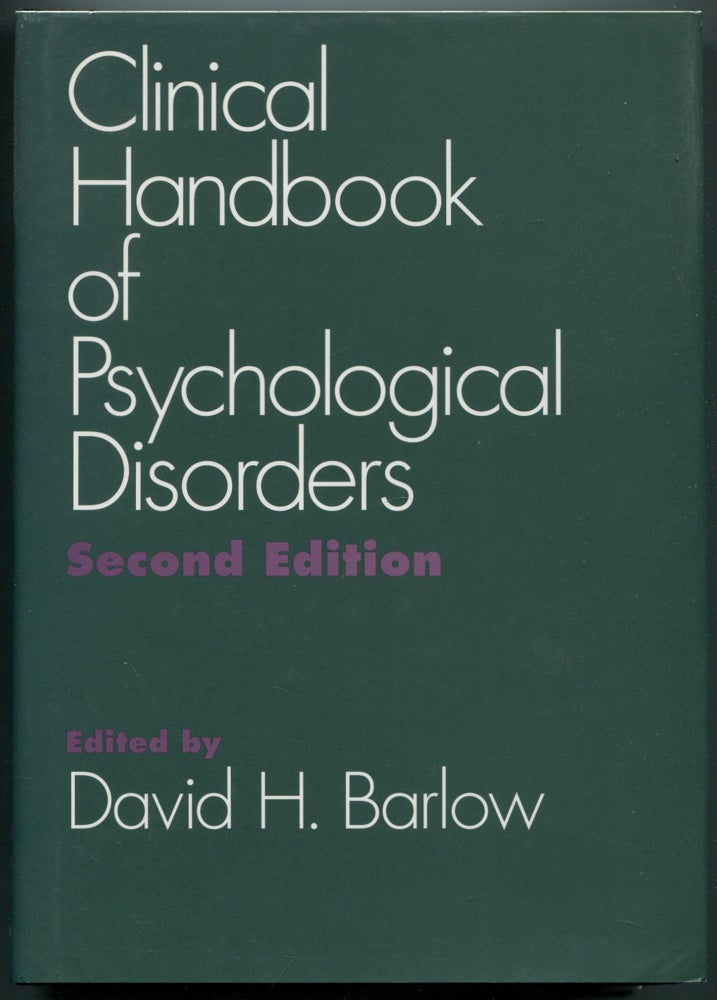 Item #460041 Clinical Handbook of Psychological Disorders: A Step-by-Step Treatment Manual. David H. BARLOW.