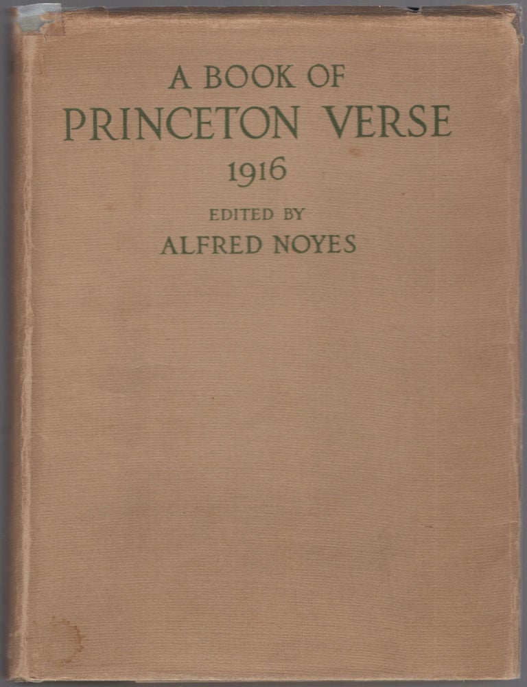 A Book of Princeton Verse 1916. Alfred NOYES.