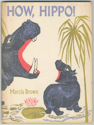 How, Hippo. Marcia BROWN.